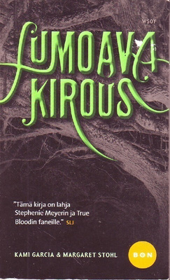Lumoava kirous - Garcia - Stohl