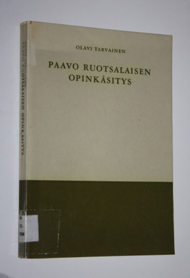 Olavi Tarvainen : Paavo Ruotsalaisen opinkäsitys