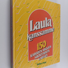 Laula kanssamme : 150 kaikkien aikojen suosituinta laulua - pikkukuva 1