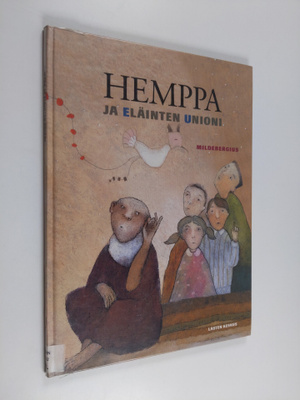 Mildebergius : Hemppa ja Eläinten unioni