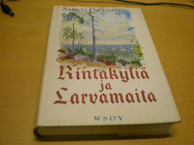 Samuli Paulaharju: Rintakyliä ja larvamaita