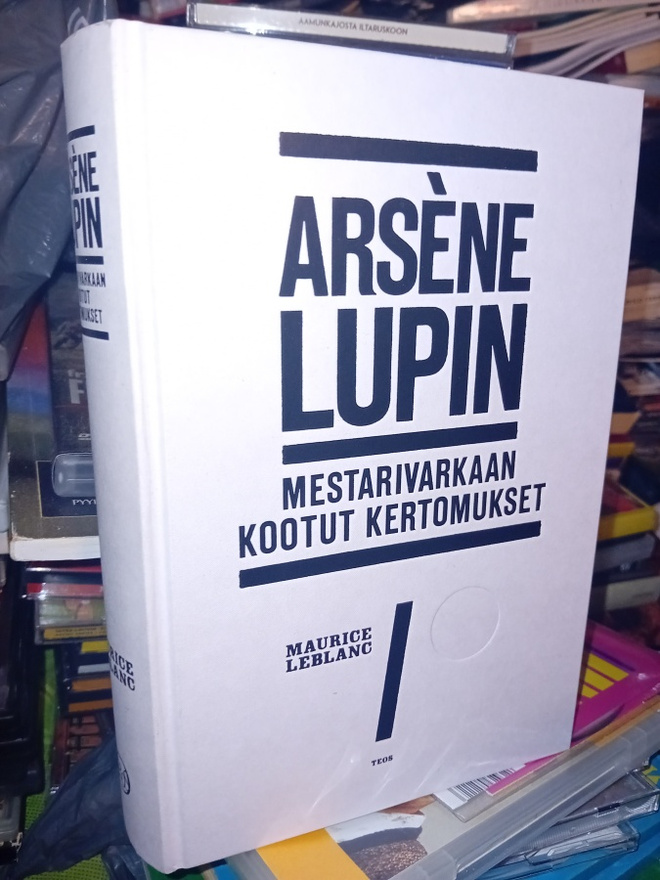 Arsene Lupin - Mestarivarkaan kootut kertomukset *Sis.pk:t