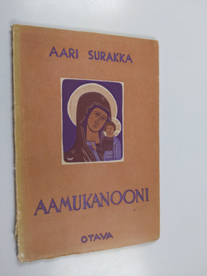 Aari Surakka : Aamukanooni : runoja