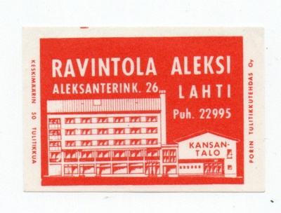 Porin Tulitikkutehdas RAVINTOLA ALEKSI. LAHTI