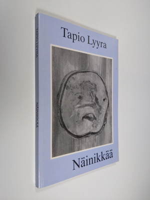 Tapio Lyyra : Näinikkää