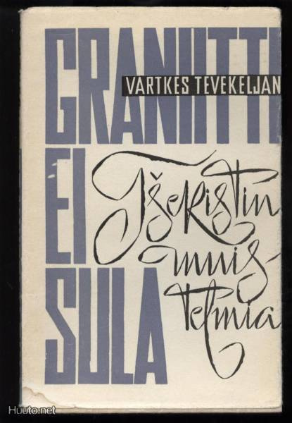 Vartkes Tevekeljan: Graniitti ei sula sid.kp 1.p 1964
