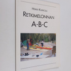 Heikki Kukkola : Retkimelonnan A-B-C - pikkukuva 1