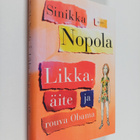 Sinikka Nopola : Likka, äite ja rouva Obama : episodiromaani - pikkukuva 1