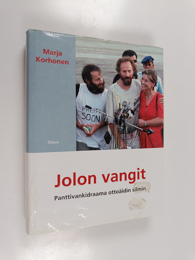 Marja Korhonen : Jolon vangit : pankkivankidraama ottoäid...
