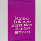 Jan Arvid Hellström : Kyrkofusten som blev klosterbroder ... - pikkukuva 1