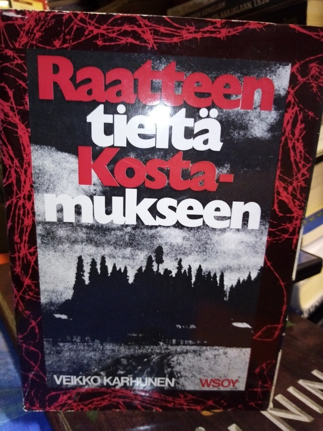 Karhunen :  Raatteen tieltä Kostamukseen ( SIS POSTIKULU