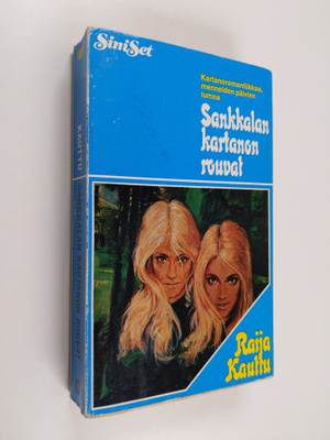 Raija Kauttu : Sankkalan kartanon rouvat
