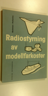 Svante ym. Hellström : Radiostyrning av modellfarkoster