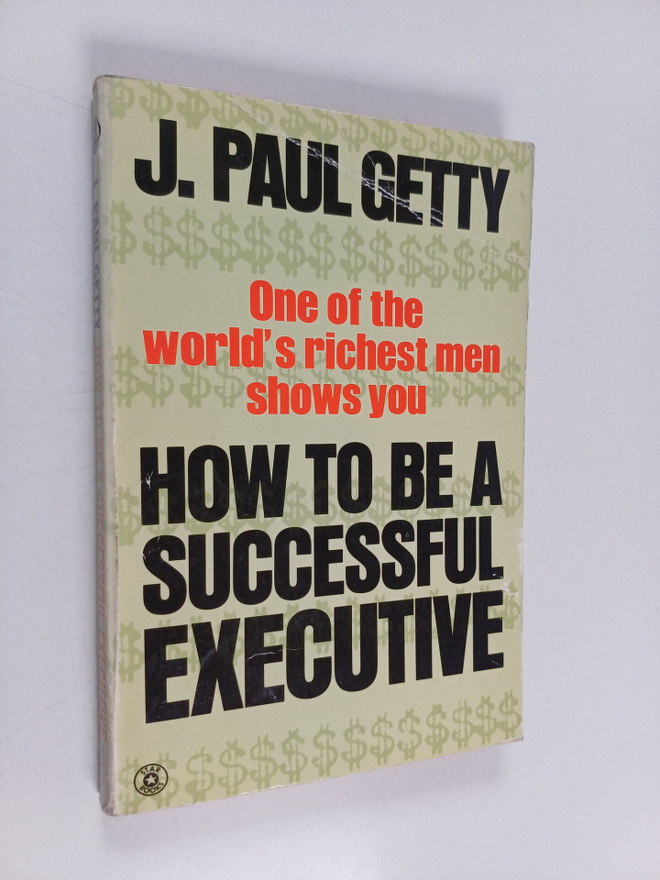 Jean Paul Getty : How to be a Successful Executive