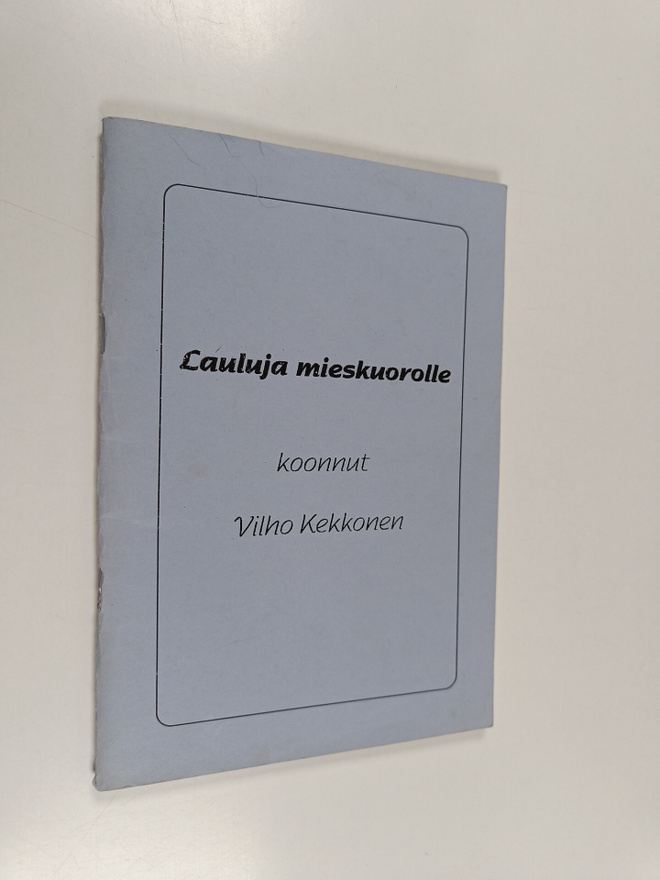 Vilho Kekkonen : Lauluja mieskuorolle