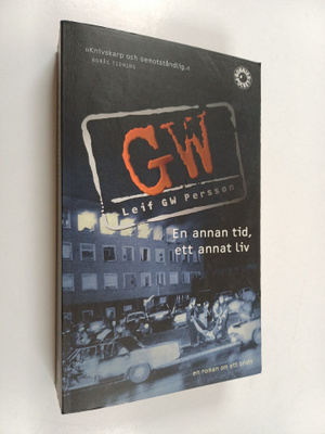 Leif G. W. Persson : En annan tid, ett annat liv : en rom...