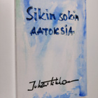 Juhani Tikkanen : Sikin sokin aatoksia - pikkukuva 1