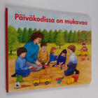 Päiväkodissa on mukavaa - pikkukuva 1