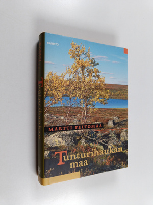 Martti Peltomaa : Tunturihaukan maa