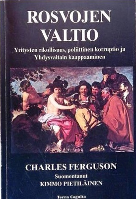 Charles Ferguson: Rosvojen valtio