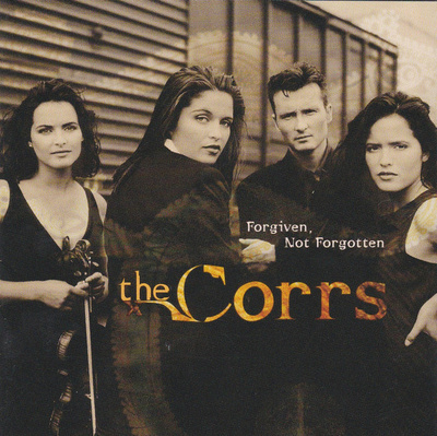THE CORRS : Forgiven, not forgotten
