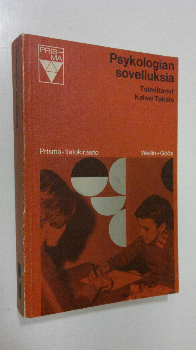 Kalevi (Toim.) Takala : Psykologian sovelluksia