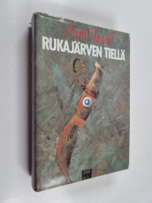 Antti Tuuri : Rukajärven tiellä