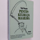 Yrjö Varpio : Pentinkulma ja maailma : tutkimus Väinö Lin... - pikkukuva 1