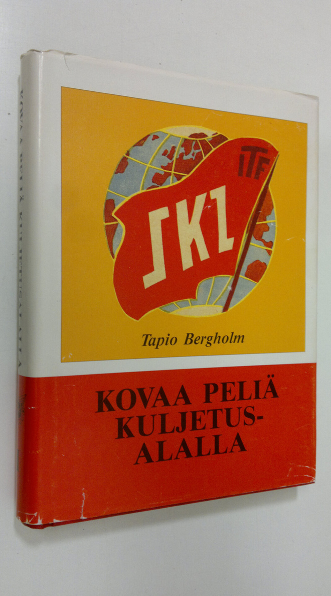 Tapio Bergholm : Kovaa peliä kuljetusalalla 1, Kuljetusal...