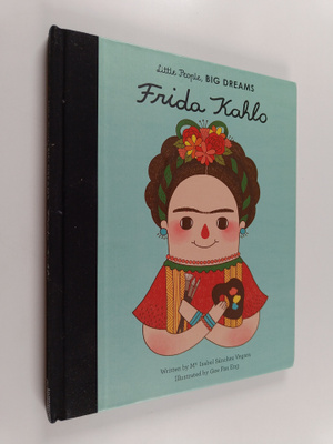 Maria Isabel Sanchez Vegara ym. : Frida Kahlo
