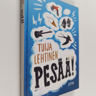 Tuija Lehtinen : Pesää! - pikkukuva 1