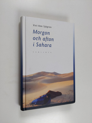 Vivi-Ann Sjögren : Morgon och afton i Sahara