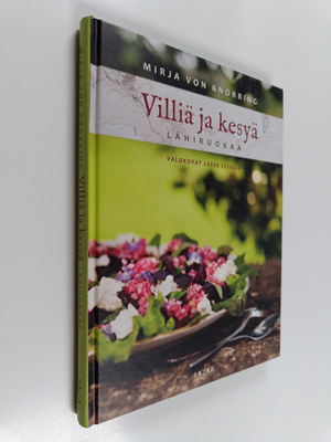 Mirja von Knorring : Villiä ja kesyä lähiruokaa