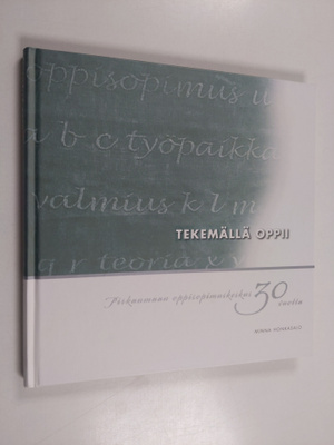 Minna Honkasalo : Tekemällä oppii : Pirkanmaan oppisopimu...