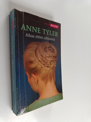 Anne Tyler : Aikaa sitten aikuisina