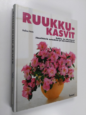 Halina Heitz : Ruukkukasvit