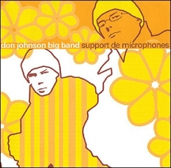 Don Johnson Big Band - Support De Microphones (CD)