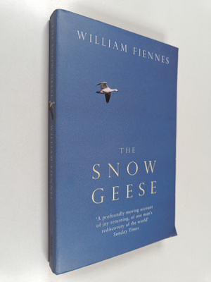 William Fiennes : The snow geese