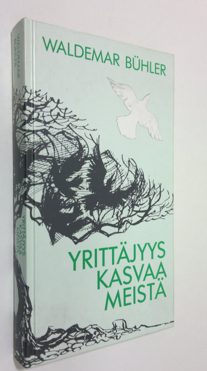 Waldemar Buhler : Yrittäjyys kasvaa meistä : yrittämisen ...