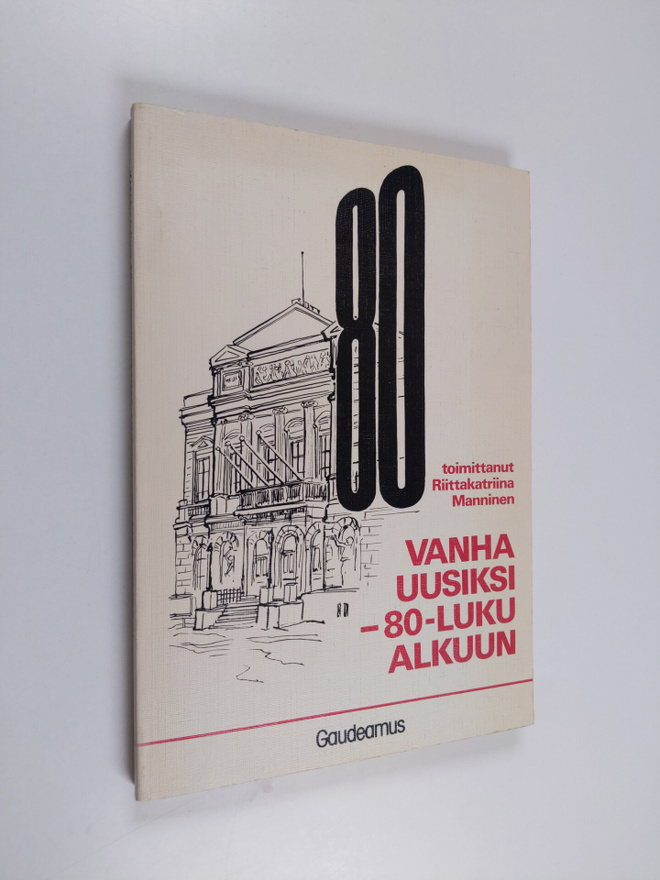 Vanha uusiksi - 80-luku alkuun