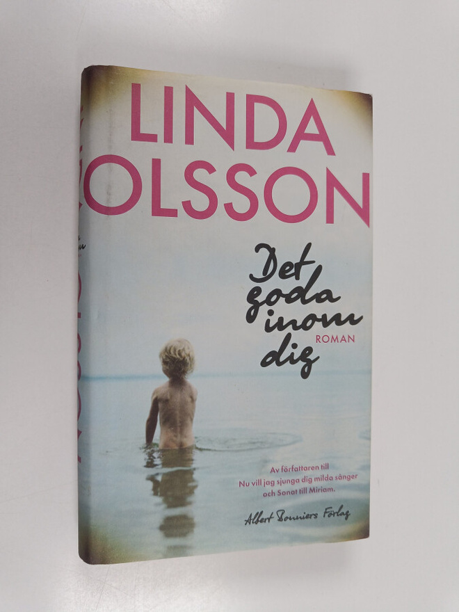 Linda Olsson : Det goda inom dig