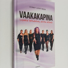Jenny Lehtinen : Vaakakapina : lopeta laihdutus, aloita e... - pikkukuva 1