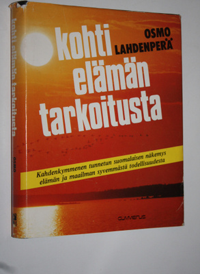 Osmo (toim.) Lahdenperä : Kohti elämän tarkoitusta (signe...