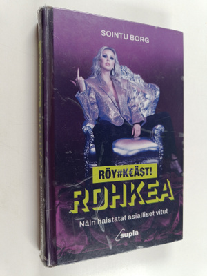 Sointu Borg : Röyhkeästi rohkea