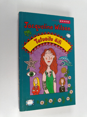Jacqueline Wilson : Tatuoitu äiti