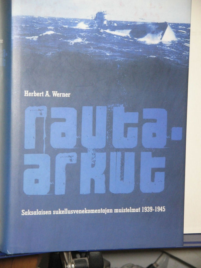 Herbert A. Werner : rauta-arkut  Saksalaisen sukellusveneko-