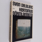 Sven Delblanc : Kertomus Sörmlannista - pikkukuva 1