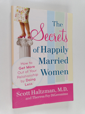 Theresa Foy DiGeronimo ym. : The Secrets of Happily Marri...