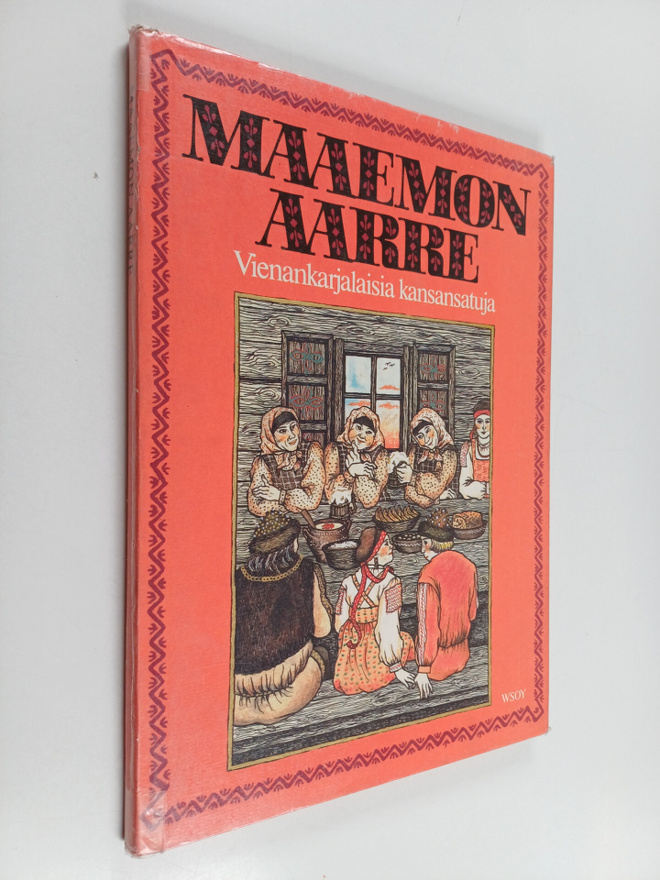 Ulla (kert.) Lahikainen : Maaemon aarre : vienankarjalais...