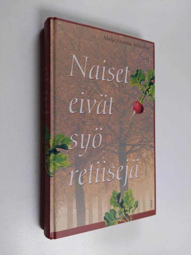 Maija Asunta-Johnston : Naiset eivät syö retiisejä